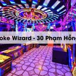 Booking Quán Karaoke Wizard 30 Phạm Hồng Thái